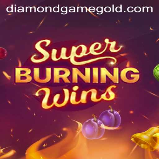 Unlock the Thrills of SuperBurningWins: A DiamondGame Experience